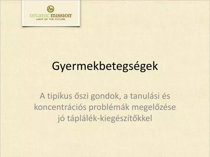 gyermekbetegs gek