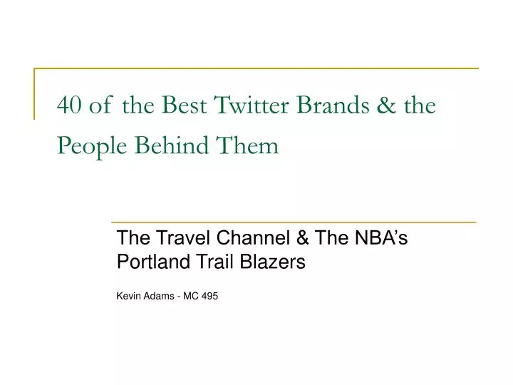 40 of the best twitter brands the people behind them