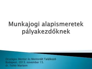 munkajogi alapismeretek p lyakezd knek
