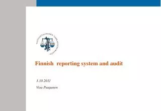 Finnish reporting system and audit
