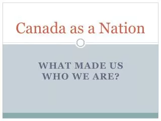 Canada as a Nation