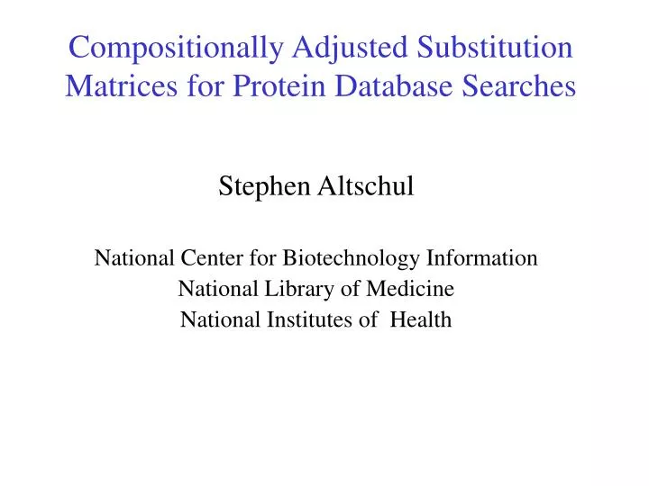 compositionally adjusted substitution matrices for protein database searches
