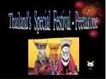 Thailand's Special Festival - Peetakone