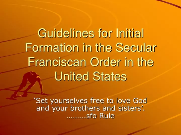 guidelines for initial formation in the secular franciscan order in the united states