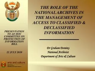 Dr Graham Dominy National Archivist Department of Arts &amp; Culture