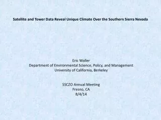 Satellite and Tower Data Reveal Unique Climate O ver the Southern Sierra Nevada