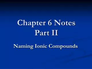 Chapter 6 Notes Part II