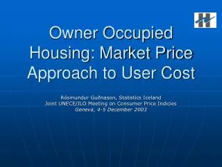 Owner Occupied Housing: Market Price Approach to User Cost
