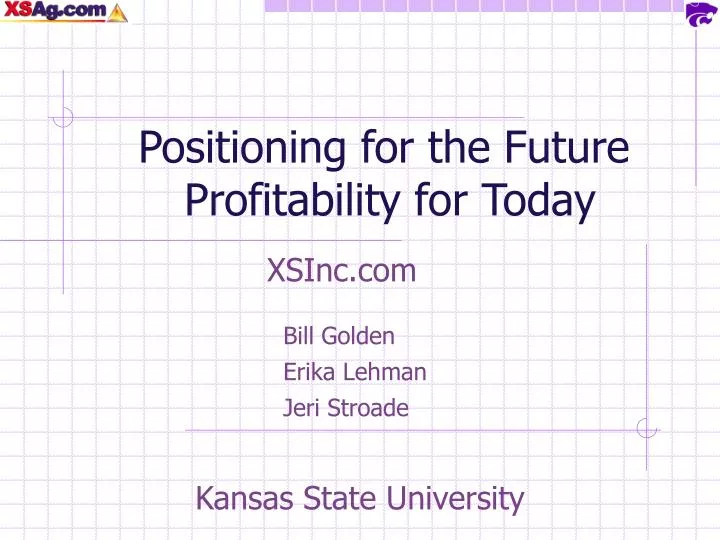 positioning for the future profitability for today
