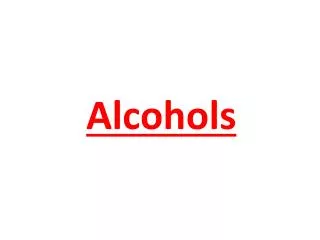Alcohols