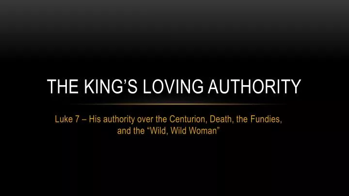 the king s loving authority