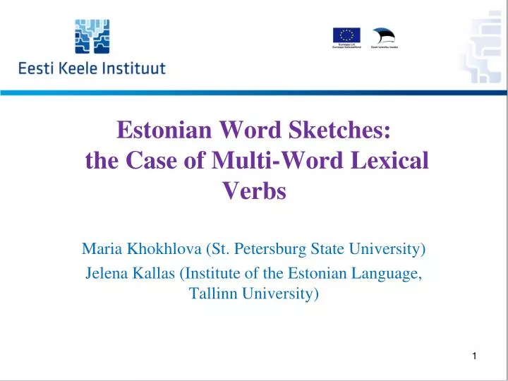 estonian word sketches the case of multi word lexical verbs
