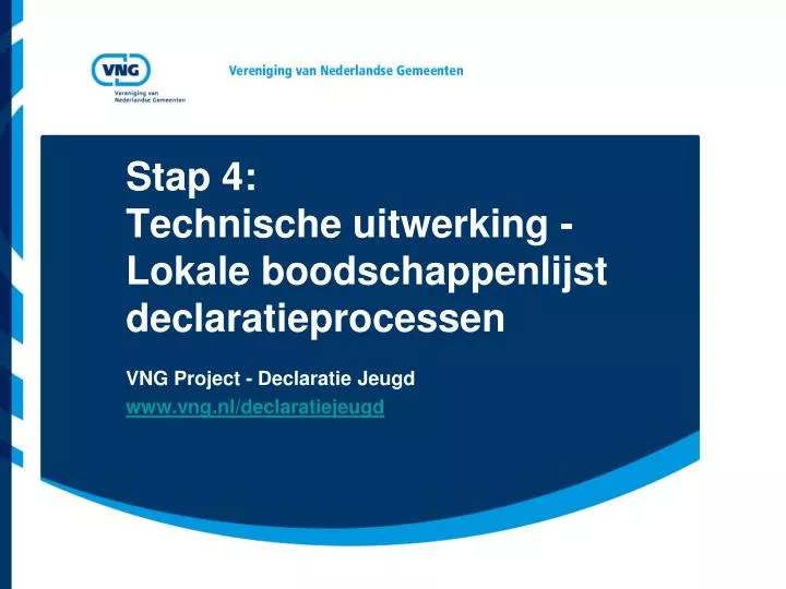 stap 4 technische uitwerking lokale boodschappenlijst declaratieprocessen