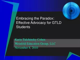 Embracing the Paradox: Effective Advocacy for GTLD Students