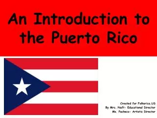 An Introduction to the Puerto Rico
