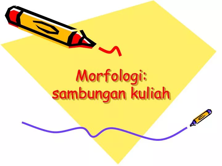 morfologi sambungan kuliah
