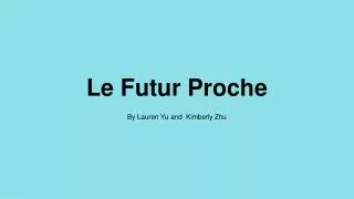 le futur proche