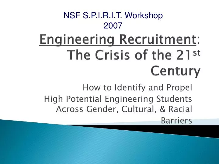 engineering recruitment the crisis of the 21 st century