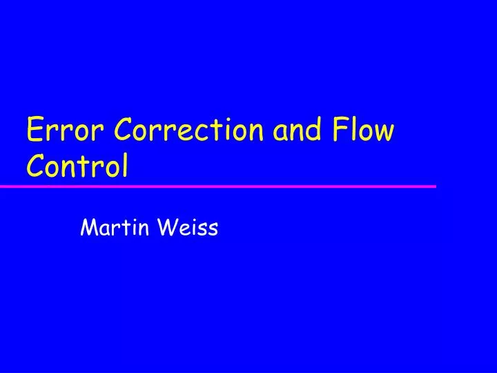 error correction and flow control