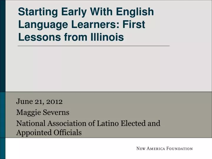 starting early with english language learners first lessons from illinois