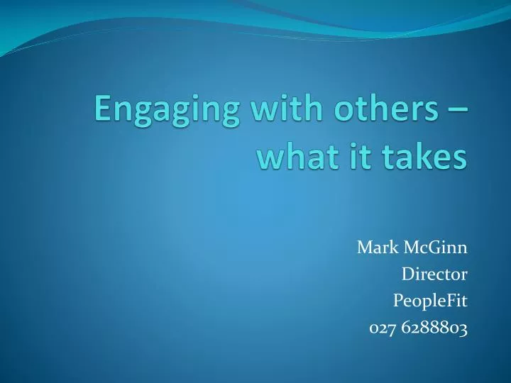 engaging with others what it takes