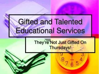 Gifted and Talented Educational Services