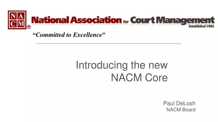 introducing the new nacm core