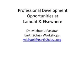Professional Development Opportunities at Lamont &amp; Elsewhere