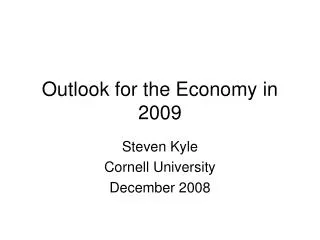 Outlook for the Economy in 2009