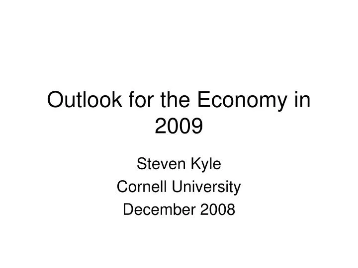 outlook for the economy in 2009