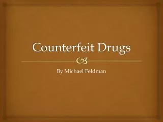 Counterfeit Drugs