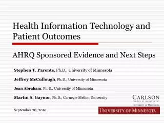Health Information Technology and Patient Outcomes AHRQ Sponsored Evidence and Next Steps
