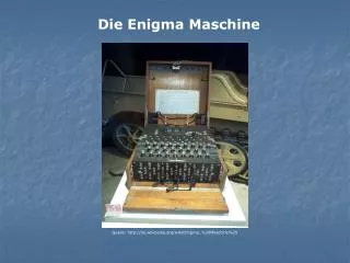 Die Enigma Maschine