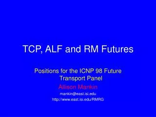 TCP, ALF and RM Futures