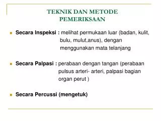 teknik dan metode pemeriksaan