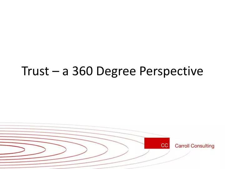trust a 360 degree perspective