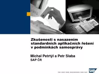 zku enosti s nasazen m standardn ch aplika n ch e en v podm nk ch samospr vy