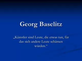 georg baselitz