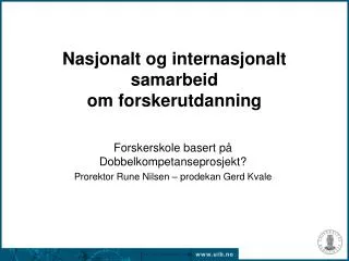nasjonalt og internasjonalt samarbeid om forskerutdanning