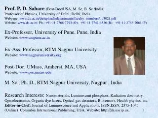 Prof. P. D. Sahare (Post-Doc/USA, M. Sc , B. Sc./India)