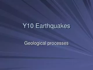 Y10 Earthquakes