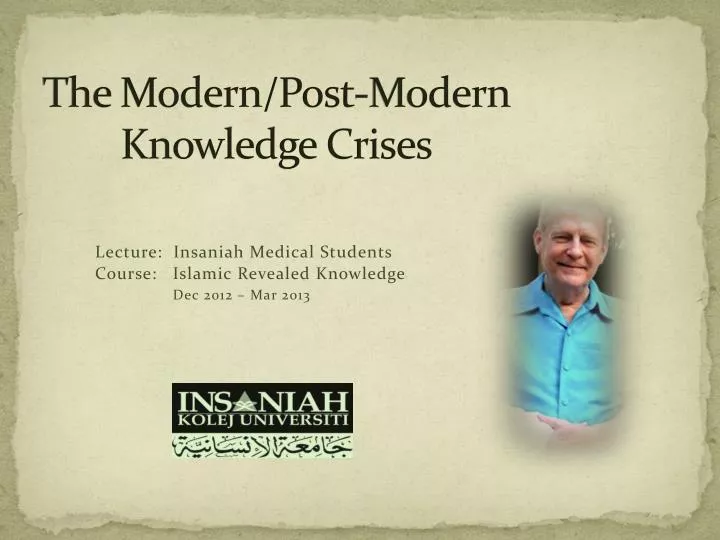 the modern post modern knowledge crises