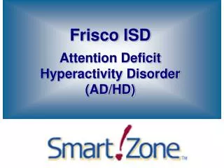 Frisco ISD Attention Deficit Hyperactivity Disorder (AD/HD)