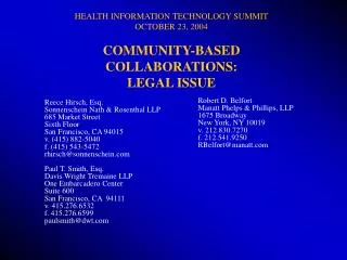 HEALTH INFORMATION TECHNOLOGY SUMMIT OCTOBER 23, 2004 COMMUNITY-BASED COLLABORATIONS: LEGAL ISSUE