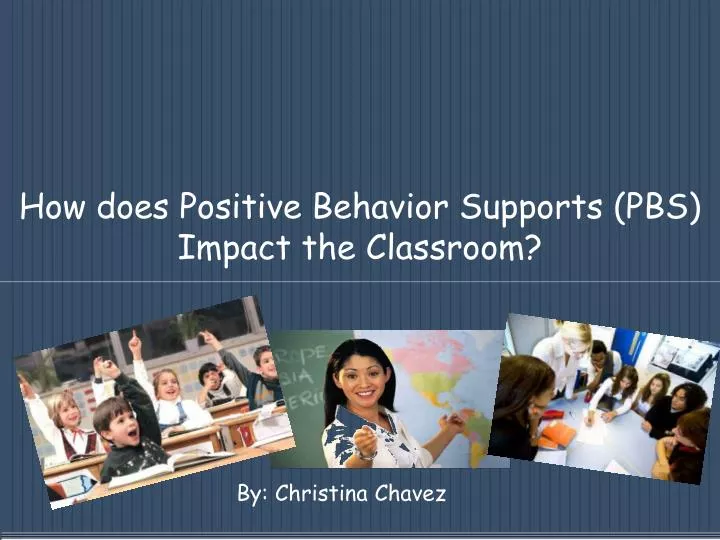 how does positive behavior supports pbs impact the classroom