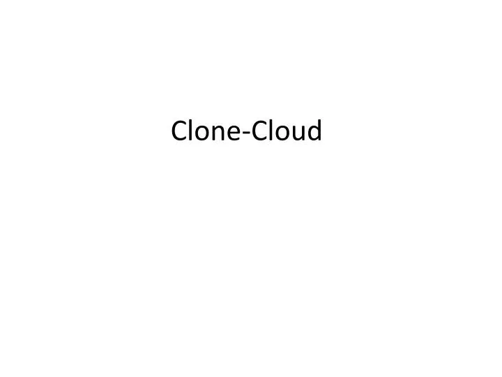 clone cloud