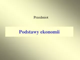 podstawy ekonomii
