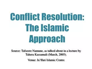 Conflict Resolution: The Islamic Approach