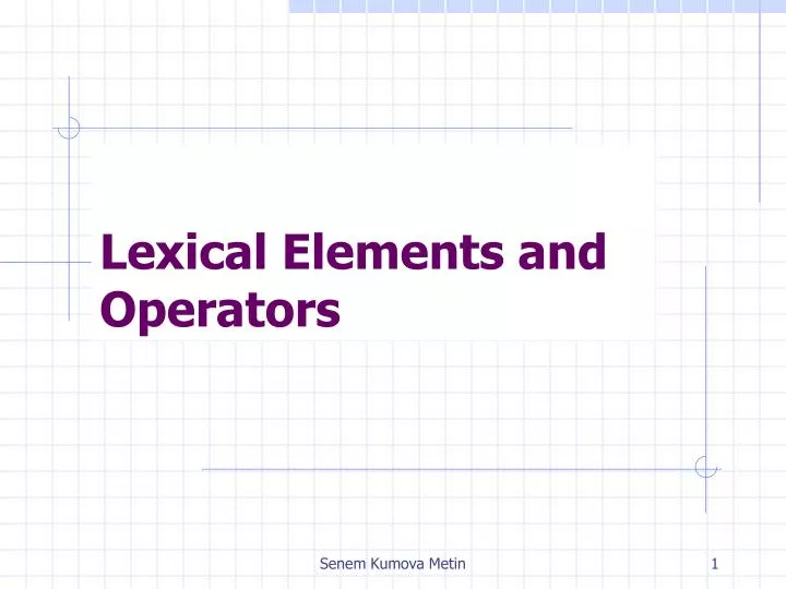 lexical elements and operators