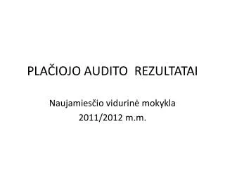 pla iojo audito rezultatai